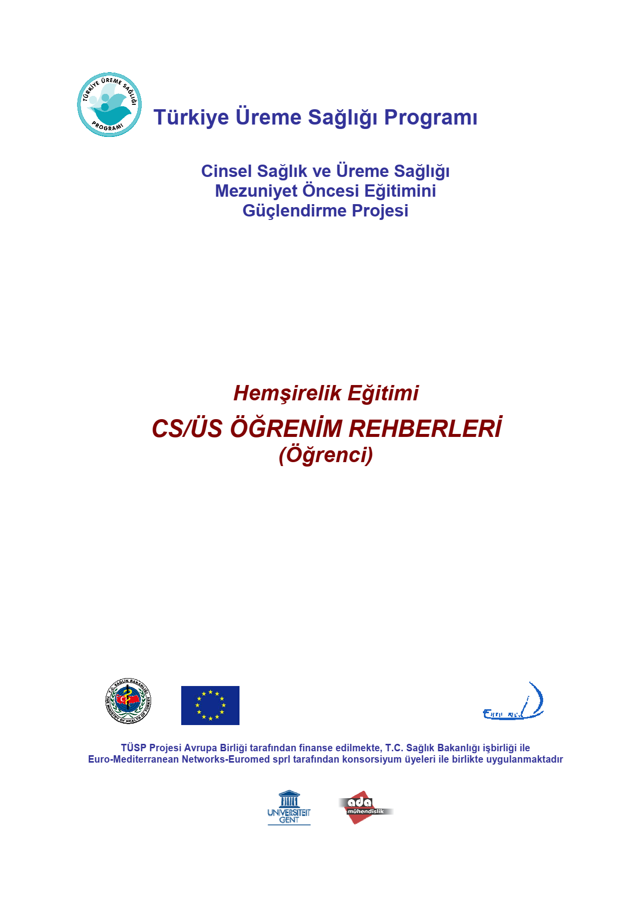 Hemşirelik Eğitimi CS/ÜS Öğrenim Rehberi (Öğrenci) 