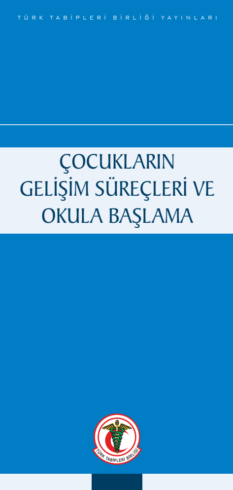 Çocukların Gelişim Süreçleri ve Okula Başlama